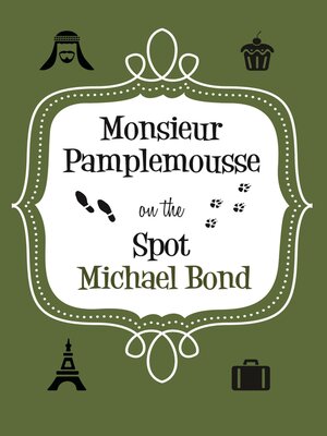 cover image of Monsieur Pamplemousse On the Spot